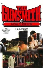 A Day in the Sun (The Gunsmith) – Roberts, J. R. – Good – See condition note…