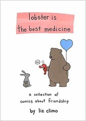 Lobster Is the Best Medicine: A Collection – Hardcover, by Climo Liz – Very Good