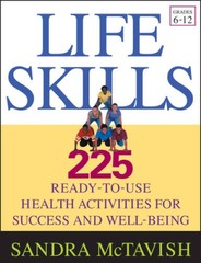 Life Skills: 225 Ready-to-Use Health Activities for Success and Well – VERY GOOD