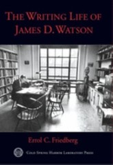 The Writing Life of James D. Watson Hardcover Errol C. Friedberg