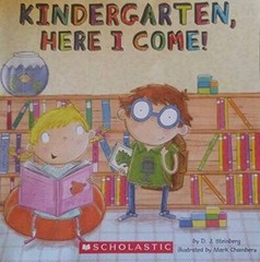 Kindergarten, Here I Come! – Staple Bound By D.J. Steinberg – GOOD