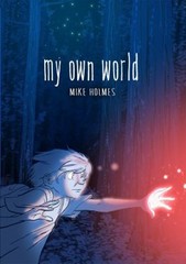 My Own World Paperback Mike Holmes