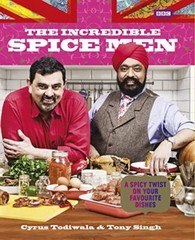 The Incredible Spice Men By Tony Singh, Cyrus Todiwala