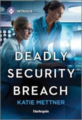 Deadly Security Breach: A Cybercrime – Paperback, by Mettner Katie – Very Good