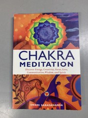 Chakra Meditation: Discover Energy, Creativity, Focus, Love by Swami Saradananda