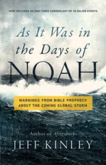 As It Was in the Days of Noah: Warnings from Bible Prophecy About the Com – GOOD