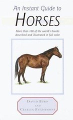 An Instant Guide to Horses: More Than 100 of … by Fitzsimons, Cecilia Hardback