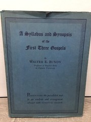 A Syllabus and Synopsis of the First Three Gospels by Walter Bundy 1932 Parallel