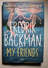 My Friends : A Novel by Fredrik Backman (2025, Hardcover)