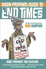 The Non-Prophet’s Guide™ to the End Times: Bible Prophecy for Everyone Hampson,