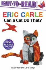 Can a Cat Do That?/Ready-to-Read Ready-to– paperback, 9781534427242, Eric Carle
