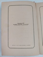 The Secret of Gold, How to Get What You Want Volume One 1927 By: Robert Collier