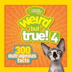 Weird But True! 4: 300 Outrageous Facts (Weird But Tr… by National Geographic