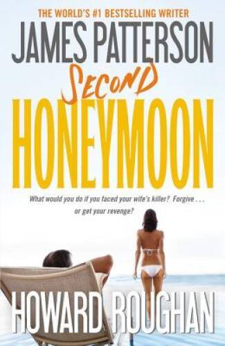 Second Honeymoon – Paperback By Patterson, James – GOOD
