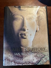 VINTAGE 2000 – The Bible Is History by Ian Wilson – Hardcover