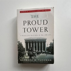 Barbara W. Tuchman The Proud Tower Trade Paperback Random House WWI History
