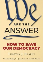 We Are the Answer: How to Save Our Democracy (Paperback or Softback)
