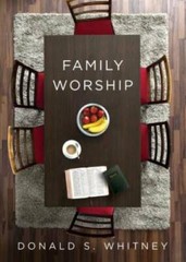 Family Worship – Paperback By Whitney, Donald S. – GOOD