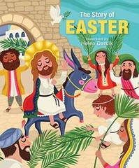 The Story of Easter – Board book By Dardik, Helen – VERY GOOD