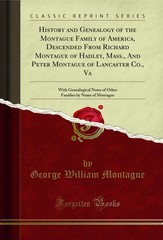 History and Genealogy of the Montague Family of America, Descended From Richard