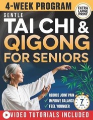 Naomi Li Yue Gentle Tai Chi and Qigong for Seniors Over (Paperback) (UK IMPORT)