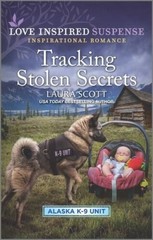 Tracking Stolen Secrets (Alaska K-9 Unit, 4) – Mass Market Paperback – GOOD