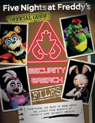 The Security Breach Files: an AFK Book Five Nights at Freddy’s Sc