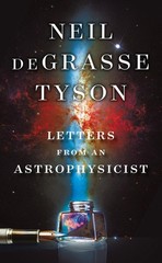 Letters from an Astrophysicist, deGrasse Tyson, Neil, Excellent Book