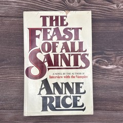 Anne Rice Feast of All Saints HC DJ 1979 First Edition First Printing Novel