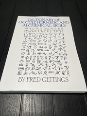 Dictionary of Occult, Hermetic and Alchemical Sigils by Fred Gettings , Reprint
