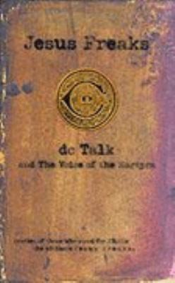 Jesus Freaks Paperback D.C. Talk by DC Talk