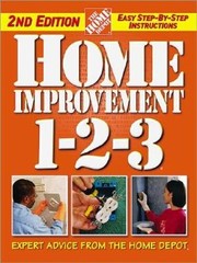 Home Improvement 1-2-3: Expert Advice from The Home Depot (Home Depot … – GOOD