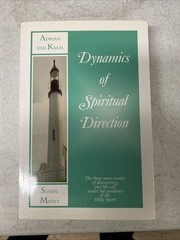 Dynamics of Spiritual Direction by A van Kaam & S Muto (2003) PB 221014