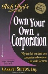 Own Your Own Corporation: Why the Rich Own Their Own Companies and – ACCEPTABLE