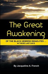 THE GREAT AWAKENING OF THE BLACK HEBREW ISRAELITES…IN By Jacqueline A. French