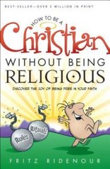 How to be a Christian Without Being Religious – Paperback – GOOD