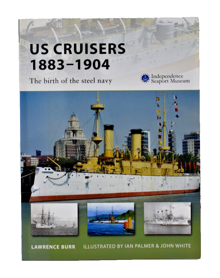 US Cruisers 1883-1904 Lawrence Burr 2008 Osprey Military History (Corbett)