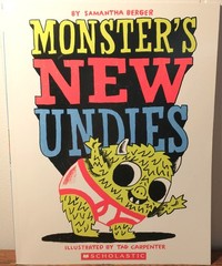 Monster’s New Undies – Samantha Berger|Tad Carpenter – Very Good – See condi…