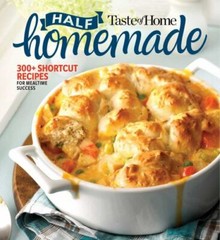Taste of Home Half Homemade: 300+ Shortcut Rec- paperback, 9781617658372, Editor