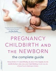 Pregnancy, Childbirth, and the Newborn: The Complete Guide – VERY GOOD