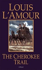 The Cherokee Trail By Louis L’Amour. 9780553270471