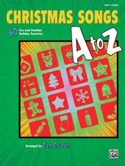 Christmas Songs A to Z: 60 Fun and Familiar Holiday Favorites (Easy – GOOD