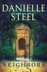Neighbors: A Novel – Hardcover By Steel, Danielle – GOOD