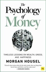 The Psychology of Money: Timeless lessons on wealth, greed, and happiness, House