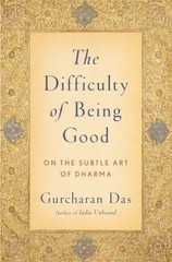 The Difficulty of Being Good: On the Subtle A… 9780199754410 by Das, Gurcharan