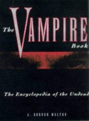 The Vampire Book: The Encyclopedia of the Undead – Paperback – GOOD