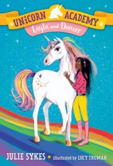 Unicorn Academy #5: Layla and Dancer – Paperback By Sykes, Julie – GOOD