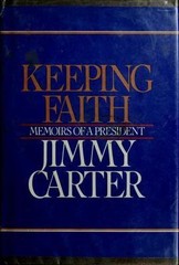 Keeping Faith: Memoirs of a President – hardcover, Jimmy Carter, 9780553050233