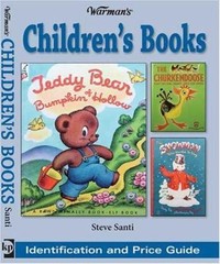Warman’s Children’s Books: Identification and Price Guide by Santi, Steve