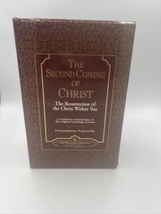 Second Coming of Christ : The Resurrection of the Christ Within You: A…